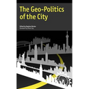 The Geo-Politics of the City