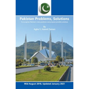 Pakistan Problems, Solutions: To Recognize Pakistan's Main Problems and Propose Possible Solutions