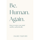 Be. Human. Again.