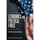 Economics and Political Force: A Time to Move Ahead