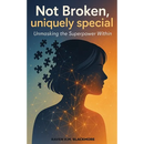 Not Broken, Uniquely Special