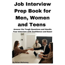Job Interview Prep Book for Men, Women and Teens