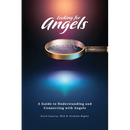 Looking for Angels: A Guide to Understanding and Connecting with Angels