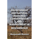 Environment and Natural Resource Conservation and Management in Mozambique