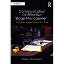 Communication for Effective Stage Management: A Collaborative Production Tool