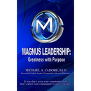 Magnus Leadership: Greatness with Purpose