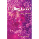 Feeling Good a Beginner's Guide