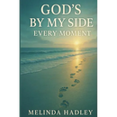 God's By My Side Every Moment