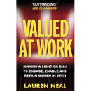 Valued at Work: Shining a Light on Bias to Engage, Enable, and Retain Women in Stem