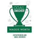 Goal SMASHER! Entrepreneur and Small Business