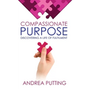 Compassionate Purpose: Discovering a Life of Fulfilment