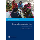 Bringing E-Money to the Poor: Successes and Failures