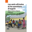 Les amis africains et les questions d'argent: Observations depuis l'Afrique