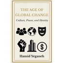 The Age of Global Change: Culture, Power, and Identity