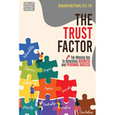 The Trust Factor: The Missing Key to Unlocking Business and Personal Success