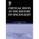 Critical Issues in the History of Spaceflight (NASA Publication SP-2006-4702)