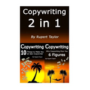 Copywriting: Copywriting Like The Pros: 2 for 1 Learnings