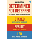 Determined, Not Deterred: The Leadership You Build When No One's Watching