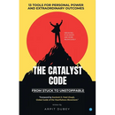 The Catalyst Code: From Stuck To Unstoppable