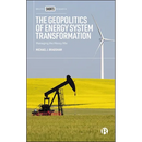 The Geopolitics of Energy System Transformation: Managing the Messy Mix