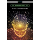 The Power of Your Subconscious Mind