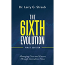 The 6Ixth Evolution: Managing Lives and Careers Through Convulsive Times