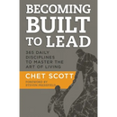 Becoming Built to Lead: 365 Daily Disciplines to Master the Art of Living
