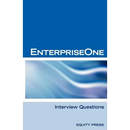 Oracle Jde / Enterpriseone Interview Questions, Answers, and Explanations: Enterpriseone Certification Review