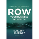 ROW Your Business to Health
