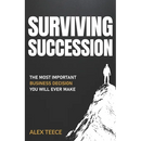 Surviving Succession: The Most Important Business Decision You Will Ever Make
