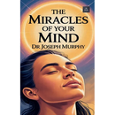 The Miracles of Your Mind