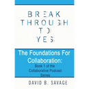 The Foundations for Collaboration