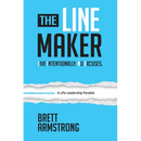 The Line Maker: Live Intentionally. No Excuses