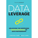 Data Leverage: Unlocking the Surprising Growth Potential of Data Partnerships