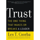 The Trust: The One Thing That Makes or Breaks a Leader