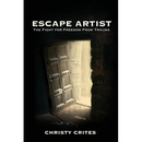 Escape Artist: The Fight for Freedom from Trauma