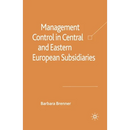 Management Control in Central and Eastern European Subsidiaries