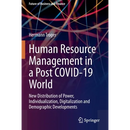 Human Resource Management in a Post Covid-19 World: New Distribution of Power, Individualization, Digitalization and Demographic Developments