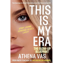 This Is My Era: The Glow Up Blue-Print; The Courage to Stop Pretending & Start Becoming HER