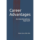 Career Advantages: An Interdisciplinary Approach