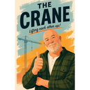 The Crane: Lifting each other up!
