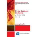 Doing Business in Russia, Volume I: A Concise Guide