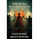 The Devils We Dance With: The Alchemy of Transmuting Pain into Power