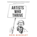 Artists Who Thrive