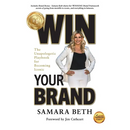 Win Your Brand: The Unapologetic Playbook for Becoming Iconic