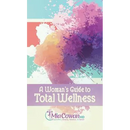 A Woman's Guide to Total Wellness