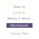 Own It. Love It. Make It Work.: How to Make Any Job Your Dream Job. Workbook