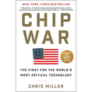 Chip War: The Fight for the World's Most Critical Technology