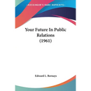 Your Future In Public Relations (1961)