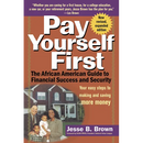 Pay Yourself First: The African American Guide to Financial Success and Security